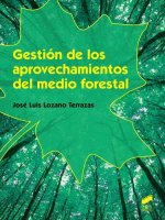 Gestión de los aprovechamientos del medio forestal