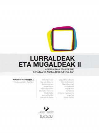 Lurraldeak eta mugaldeak II. Agerraldiak eta presak Espainiako zinema dokumentalean