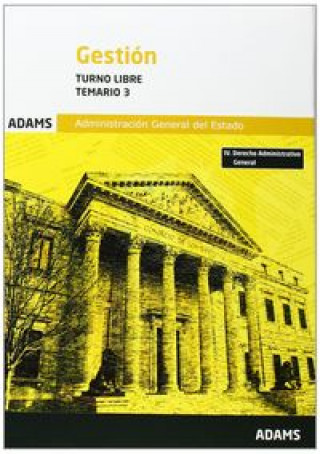 Gestión de la administración del estado : derecho administrativo general : temario 3