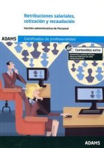 Retribuciones salariales, cotización y recaudación. Certificado de Profesionalidad. Gestión integrada de los Recursos Humanos