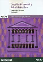 Gestión Procesal y Administrativa. Promoción interna. Temario, volumen 1