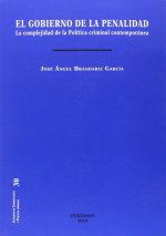 El gobierno de la penalidad : la complejidad de la política criminal contemporánea