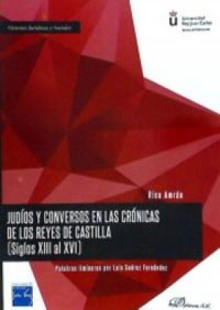 Judíos y conversos en las crónicas de los reyes de Castilla