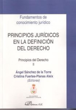Principios jurídicos en la definición del derecho : principios del derecho II