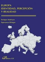 Europa : identidad, percepción y realidad