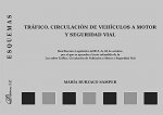 TRAFICO, CIRCULACION DE VEHICULOS A MOTOR Y SEGURIDAD VIAL