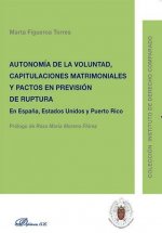 Autonomía de la Voluntad, Capitulaciones Matrimoniales y Pactos en previsión de ruptura