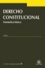 Derecho Constitucional : normativa básica