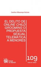 El Delito de online Child Grooming o Propuesta Sexual Telemática a Menores