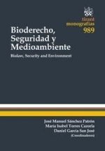 Bioderecho, seguridad y medioambiente = Biolaw, security and environment