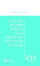 El Nuevo Régimen Jurídico de la Prestación por Cese de Actividad