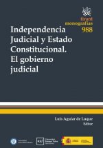 Independencia Judicial y Estado Constitucional el Gobierno Judicial