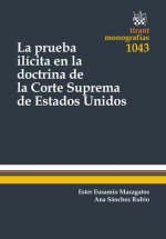 La prueba ilícita en la doctrina de la Corte Suprema de Estados Unidos