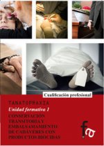 Conservación transitoria y embalsamamiento de cadáveres con productos biocidas