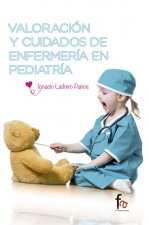 Valoración y cuidados de enfermería pediátrica