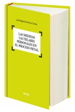 Las medidas cautelares personales en el proceso penal