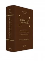 Jurisdicción voluntaria: aspectos procesales, notariales, registrales, mercantiles y marítimos