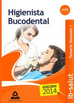 Higienista Bucodental del Servicio de Salud de las Illes Balears (IB-SALUT). Temario, volumen 1