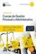Cuerpo de Gestión Procesal y Administrativa de la Administración de Justicia (turno libre). Temario, volumen 1