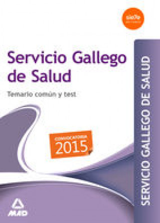 Servicio Gallego de Salud. Temario común y test