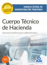 Cuerpo Técnico de Hacienda de la Agencia Estatal de Administración Tributaria. Temario, volumen 2: Derecho Constitucional y Administrativo