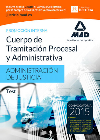 Cuerpo de Tramitación Procesal y Administrativa de la Administración de Justicia. Promoción interna. Test