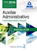 Auxiliares Administrativos de Corporaciones Locales de Andalucía. Temario volumen 2