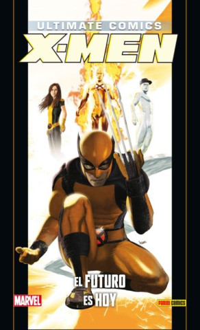 Ultimate X-Men 16. El futuro es hoy