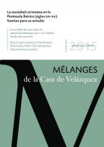 La sociedad cortesana en la Península Ibérica (siglos XIV-XV) = La société de cour dans la péninsule Ibérique (XIVe-XVe siécle)