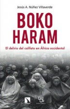 Boko Haram. El delirio del califato en África occidental