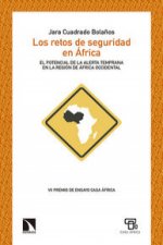 Los retos de seguridad en África: EL POTENCIAL DE LA ALERTA TEMPRANA EN LA REGIÓN DE ÁFRICA OCCIDENTAL