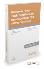 Derecho al Honor: Tutela Constitucional, Responsabilidad Civil y Otras Cuestiones (Formato dúo)