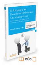 El abogado y los honorarios profesionales: una visión práctica (Formato dúo)