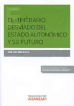 El itinerario desviado del Estado Autonómico y su futuro