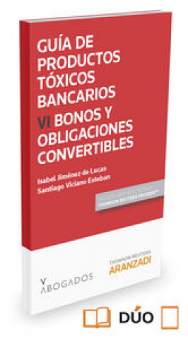 Guía de Productos tóxicos bancarios VI. Bonos y obligaciones convertibles (Papel + e-book)