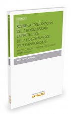 Sobre la conservación de la Biodiversidad : la protección de la langosta verde (Panulirus gracilis)