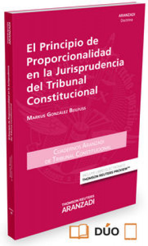 El principio de proporcionalidad en la jurisprudencia del tribunal constitucional (Formato dúo)