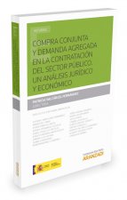 Compra conjunta y demanda agregada en la contratación del sector público: un análisis jurídico y económico