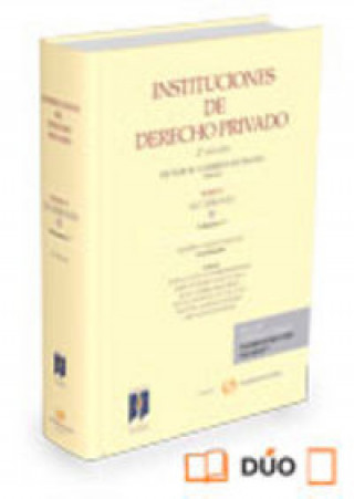 Instituciones de derecho privado. Tomo V Sucesiones. Vol. I. La sucesión y las i