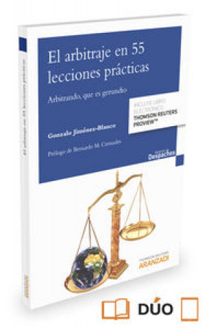 El arbitraje en 55 lecciones prácticas (Papel + e-book): Arbitrando, que es gerundio