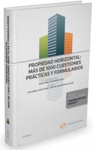 Propiedad Horizontal: más de 1000 cuestiones prácticas y formularios (Papel + e-book)