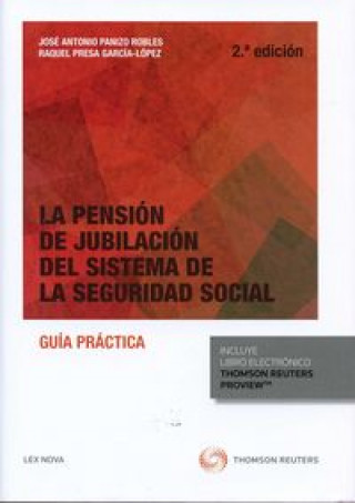 La pensión de jubilación del sistema de la Seguridad Social: Guía práctica