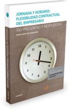 Jornada y horario: flexibilidad contractual del empresario (Papel + e-book): 100 Preguntas y respuestas