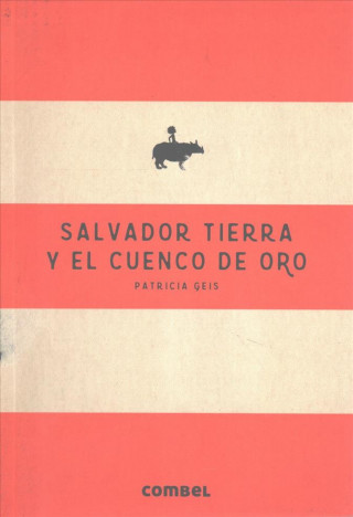 Salvador Tierra y el cuenco de oro