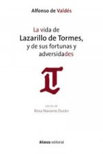 La vida de Lazarillo de Tormes, y de sus fortunas y adversidades