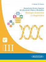 Manual para Técnico Superior de Laboratorio Clínico y Biomédico. Módulo III, Biología molecular y citogenética