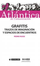 Grafitis : trazos de imaginación y espacios de encuentros