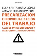 Precarización e individualización del trabajo: claves para entender y transformar la realidad laboral