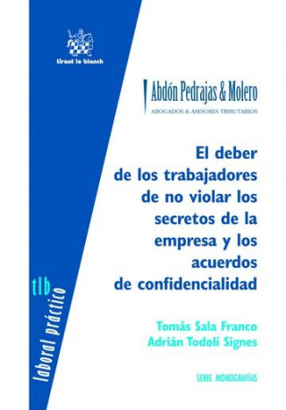 El deber de los trabajadores de no violar los secretos de la empresa y los acuerdos de confidencialidad