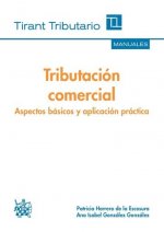 Tributación Comercial : Aspectos Básicos y Aplicación Práctica